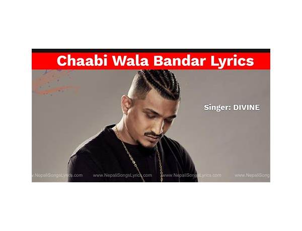 Chaabi Wala Bandar hi Lyrics [DIVINE]